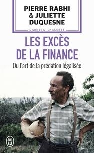 LES EXCÈS DE LA FINANCE OU L'ART DE LA PRÉDATION LÉGALISÉE | 9782290203682 | PIERRE RABHI, JULIETTE DUQUESNE