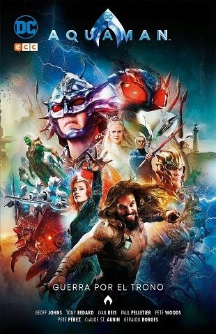 AQUAMAN: GUERRA POR EL TRONO | 9788417644901 | JOHNS, GEOFF / BEDARD, TONY