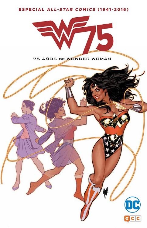 ALL STAR COMICS (1941-2016): 75 AÑOS DE WONDER WOMAN | 9788416796748 | PÉREZ, GEORGE / MOELLER, CHRISTOPHER / O¿NEIL, DENNIS / ANDREYKO, MARK / MOULTON MARSTON, WILLIAM