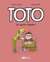 TOTO TOME 4. UN SACRÉ ZIGOTO ! | 9791027606948 | FRANCK GIRARD, SERGE BLOCH