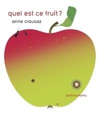 QUEL EST CE FRUIT? | 9782352894278 | CRAUSAZ, ANNE