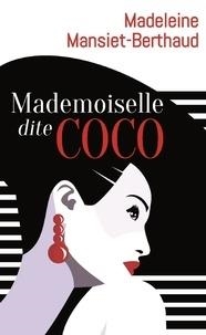 MADEMOISELLE DITE COCO | 9782379130335 | MADELEINE MANSIET-BERTHAUD