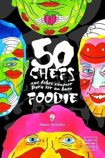 50 CHEFS QUE DEBES CONOCER PARA SER UN BUEN FOODIE | 9788408208327 | MURNAU DEN LINDEN