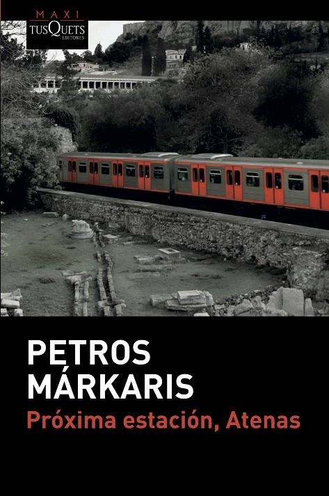 PRÓXIMA ESTACIÓN, ATENAS | 9788490666906 | MÁRKARIS, PETROS