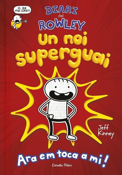 DIARI DEL ROWLEY. UN NOI SUPERGUAI | 9788491378105 | KINNEY, JEFF