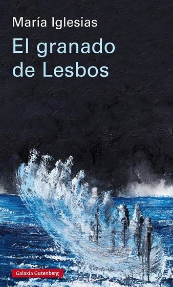 EL GRANADO DE LESBOS | 9788417747657 | IGLESIAS, MARÍA