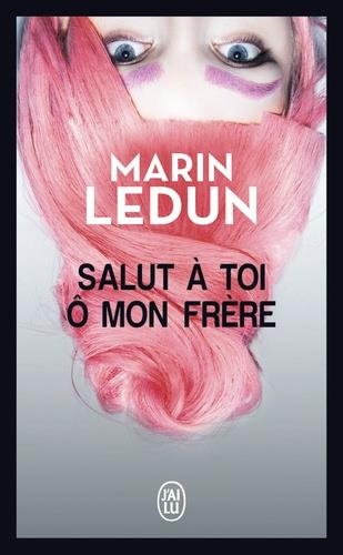 SALUT À TOI Ô MON FRÈRE | 9782290207741 | LEDUN, MARIN