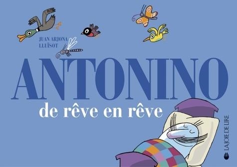 ANTONINO DE RÊVE EN RÊVE | 9782889084630 | JUAN ARJONA, LUÏSOT