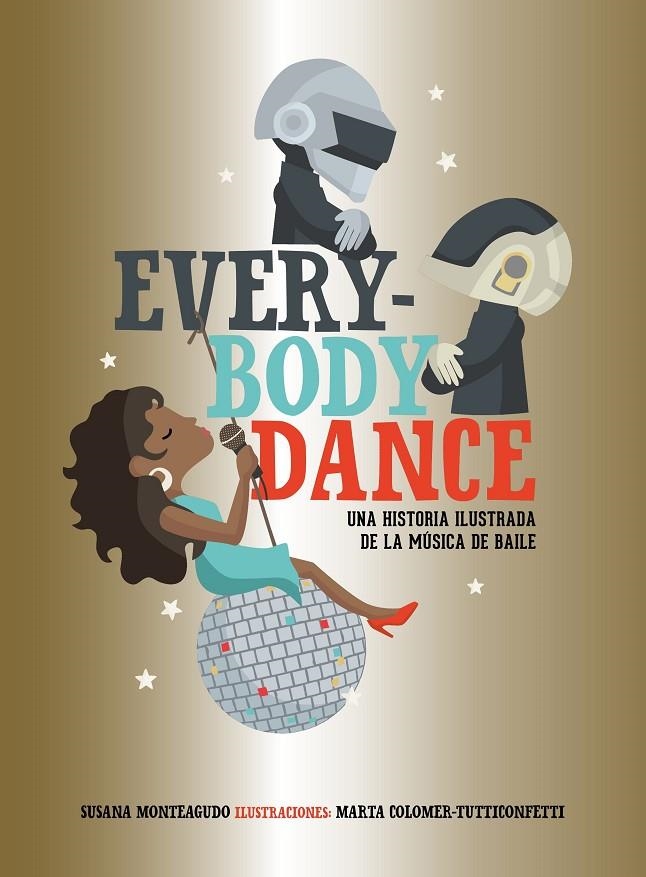 EVERYBODY DANCE | 9788417858025 | MONTEAGUDO, SUSANA/MARTA COLOMER - TUTTICONFETTI