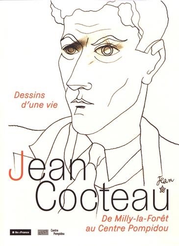 JEAN COCTEAU - DESSINS D'UNE VIE, DE MILLY-LA-FORÊT AU CENTRE POMPIDOU | 9782844268532 | COLLECTIF