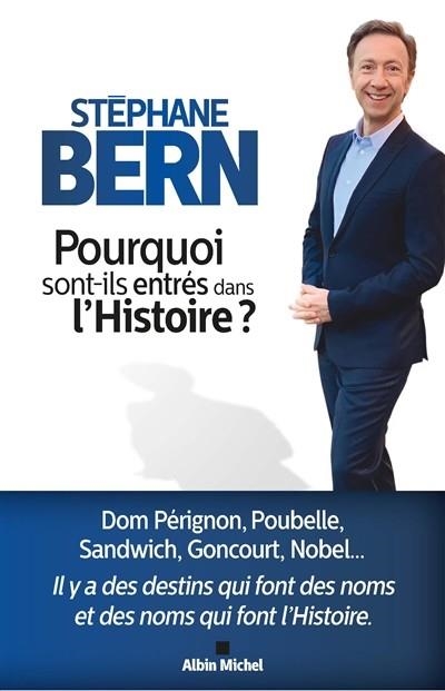 POURQUOI SONT-ILS ENTRÉS DANS L'HISTOIRE ? | 9782226441706 | BERN, STÉPHANE 