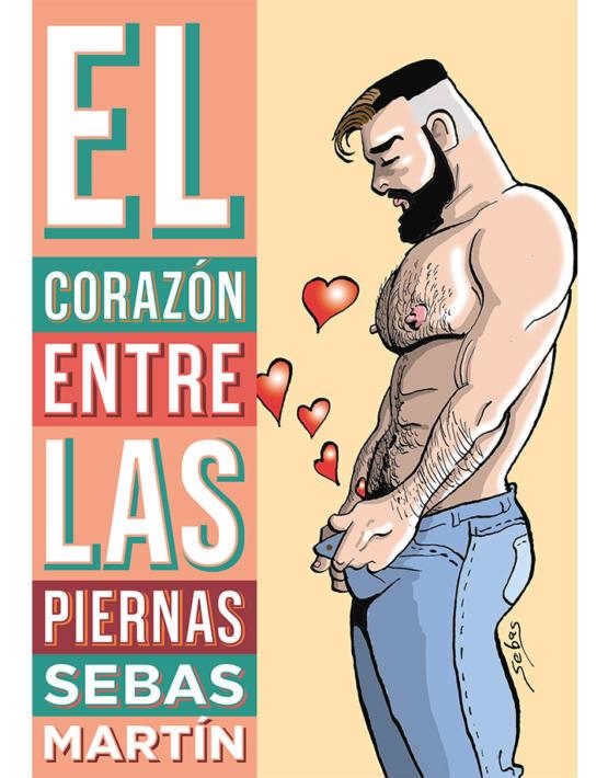 EL CORAZÓN ENTRE LAS PIERNAS | 9788417442316 | MARTIN, SEBAS