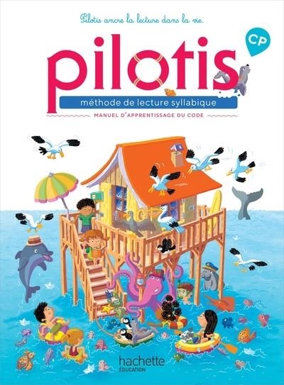 LECTURE CP- PILOTIS-MANUEL D'APPRENTISSAGE DU CODE | 9782016271780 | DELPHINE GRASSET