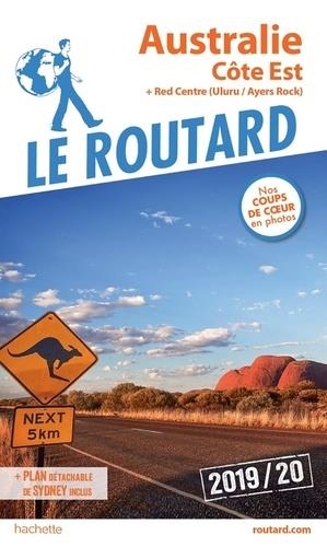 GUIDE ROUTARD AUSTRALIE CÔTE EST - RED CENTRE (ULURU/AYERS ROCK) - ÉDITION 2019/20 | 9782017067627 | COLLECTIF