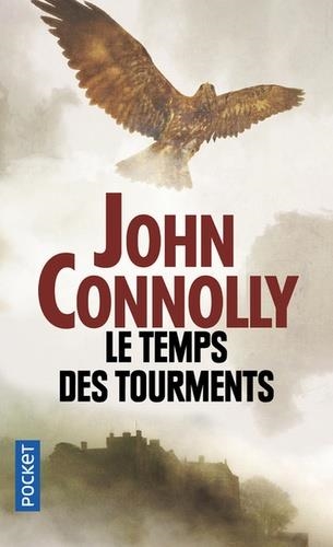 LE TEMPS DES TOURMENTS | 9782266291934 | CONNOLLY, JOHN