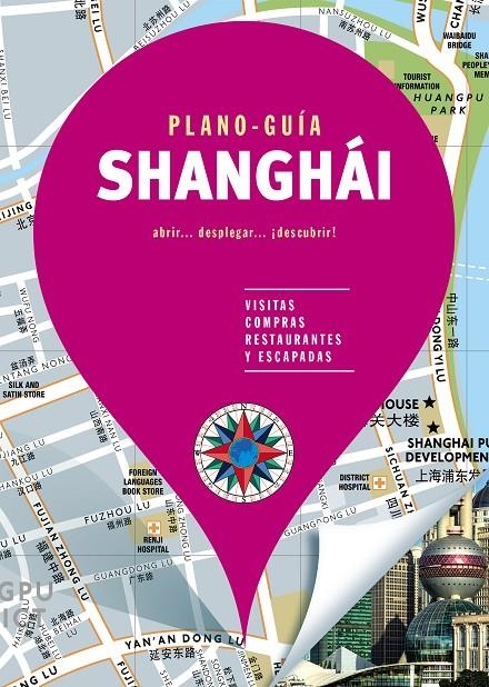 SHANGHÁI (PLANO-GUÍA) | 9788466664981 | AUTORES GALLIMARD