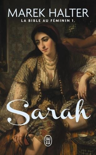 LA BIBLE AU FÉMININ TOME 1. SARAH | 9782290164853 | HALTER, MAREK