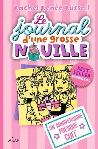 LE JOURNAL D'UNE GROSSE NOUILLE TOME 13. UN ANNIVERSAIRE PRESQUE CUIT | 9782408006471 | RUSSELL, RACHEL RENÉE 