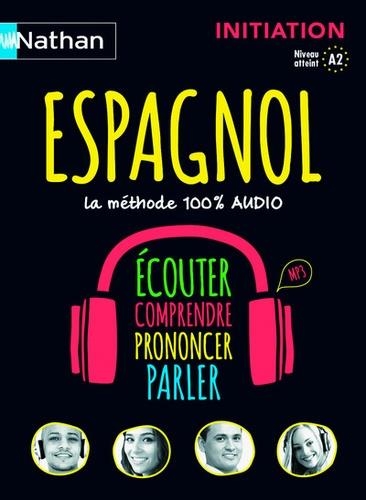 ESPAGNOL, LA MÉTHODE 100% AUDIO - INITIATION, NIVEAU ATTEINT A2  | 9782098118393 | COLLECTIF