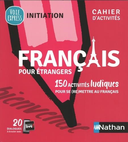 FRANCAIS POUR ÉTRANGERS - 150 ACTIVITÉS LUDIQUES POUR SE(RE)METTRE AU FRANÇAIS - ÉDITION 2019 | 9782091653082 | CATHERINE MAZAURIC