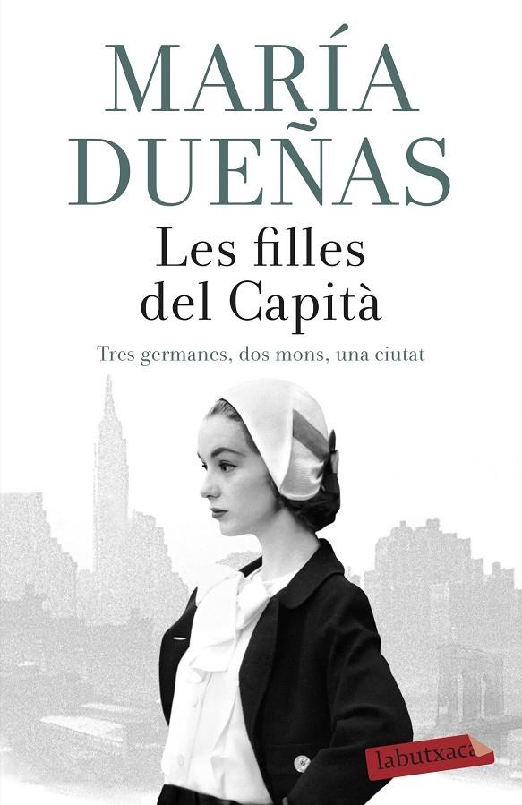 LES FILLES DEL CAPITÀ | 9788417420789 | DUEÑAS, MARÍA