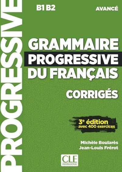 GRAMMAIRE PROGRESSIVE DU FRANÇAIS - NIVEAU AVANCÉ - CORRIGÉS | 9782090381986 | BOULARES/FREROT