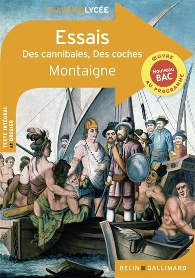 ESSAIS, DES CANNIBALES, DES COCHES - MONTAIGNE | 9791035807085 | MONTAIGNE 