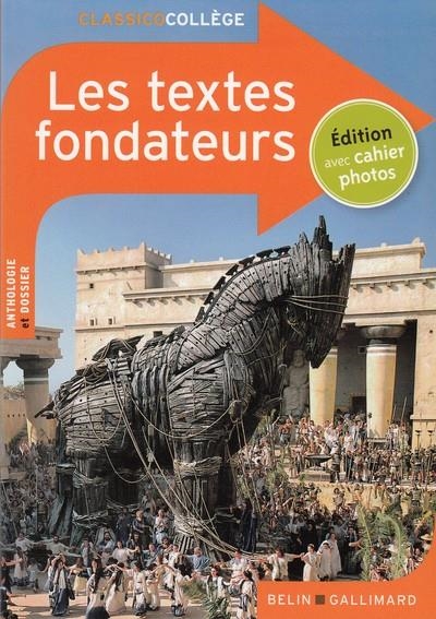 LES TEXTES FONDATEURS, CLASSICO COLLÈGE | 9782701193014