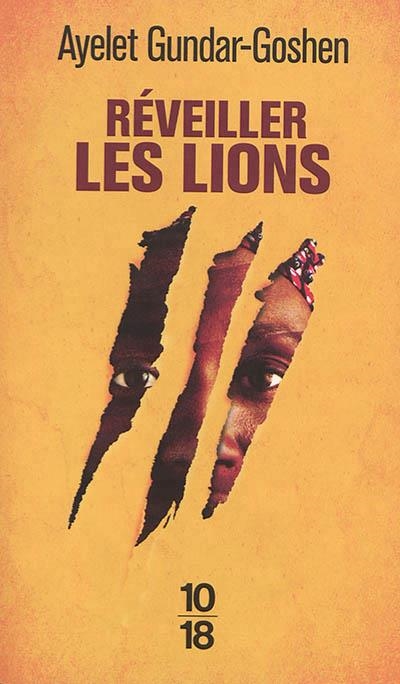 RÉVEILLER LES LIONS | 9782264074379 | GUNDAR-GOSHEN, AYELET