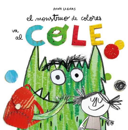 EL MONSTRUO DE COLORES VA AL COLE  | 9788494883248 | LLENAS, ANNA