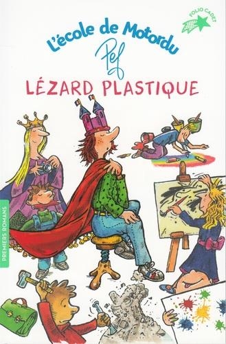 L'ÉCOLE DE MOTORDU. LÉZARD PLASTIQUE | 9782075131964 | PEF