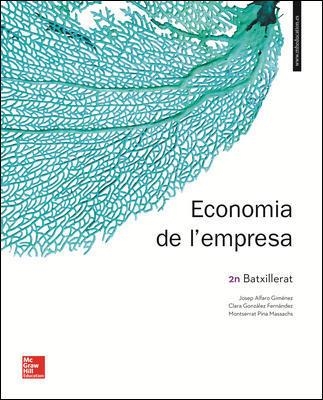 LA - ECONOMIA DE L'EMPRESA 2N BATXILLERAT. LLIBRE ALUMNE. | 9788448614508 | ALFARO GIMÉNEZ,JOSEP/GONZÁLEZ FERNÁNDEZ,CLARA/PINA MASSACHS,MONTSERRAT