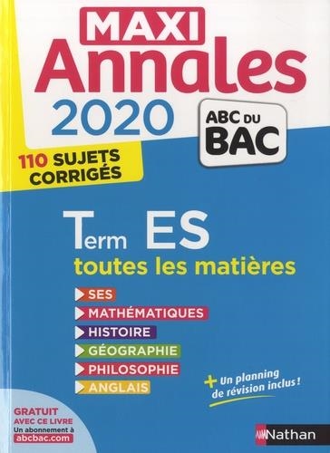 MAXI ANNALES 2020 TERM ES TOUTES LES MATIÈRES | 9782091574578