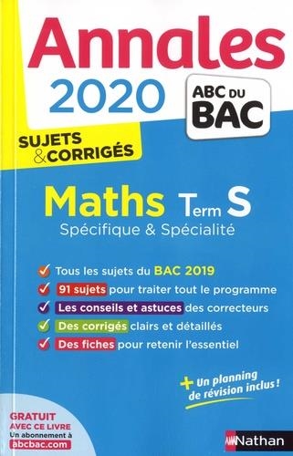 ANNALES BAC 2020 MATHÉMATIQUES TLE S SPÉCIFIQUE ET SPÉCIALITÉ - SUJETS & CORRIGÉS  | 9782091574363 | COLLECTIF