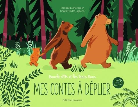 MES CONTES À DÉPLIER. BOUCLE D'OR ET LES TROIS OURS | 9782075121071 | PHILIPPE LECERMEIER, CHARLOTTE DES LIGNERIS