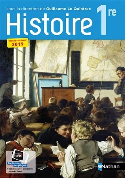 HISTOIRE 1RE : NOUVEAU PROGRAMME 2019 | 9782091728315 | GUILLAUME LE QUINTREC