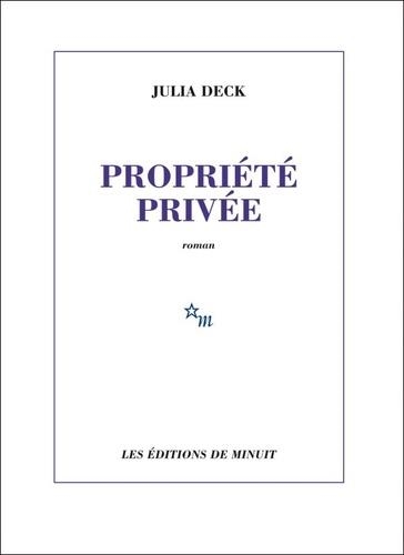 PROPIETÉ PRIVÉE | 9782707345783 | DECK, JULIA