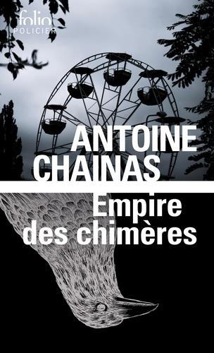 EMPIRE DE CHIMÈRES | 9782072841286 | CHAINAS, ANTOINE