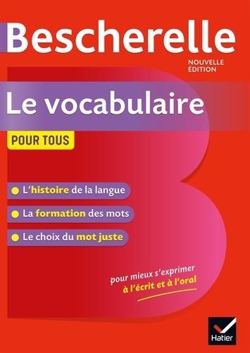 BESCHERELLE - LE VOCABULAIRE POUR TOUS | 9782401052550 | LESOT