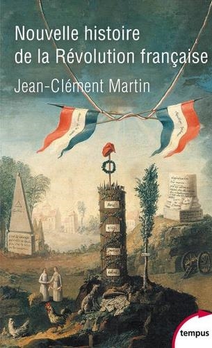 NOUVELLE HISTOIRE DE LA RÉVOLUTION FRANÇAISE  | 9782262081515 | MARTIN, JEAN-CLEMENT