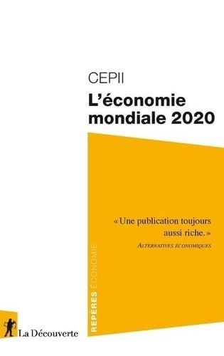 L'ÉCONOMIE MONDIALE 2020 | 9782348045707 | CEPII