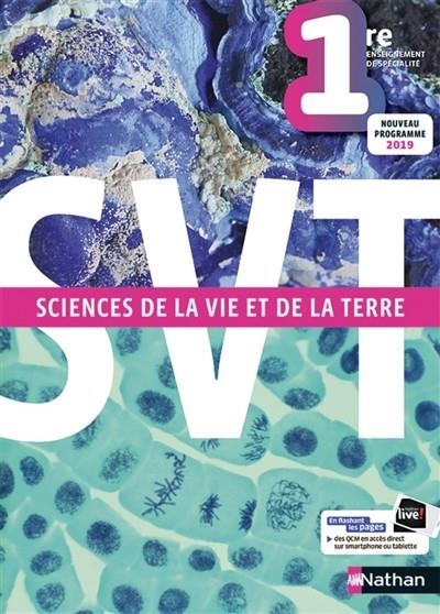 SVT, SCIENCES DE LA VIE ET DE LA TERRE 1RE ENSEIGNEMENT DE SPÉCIALITÉ : NOUVEAU PROGRAMME 2019 | 9782091727073 | VARIS