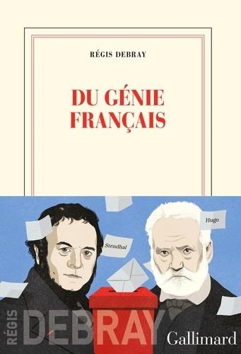 DU GÉNIE FRANÇAIS | 9782072853340 | DEBRAY, RÉGIS