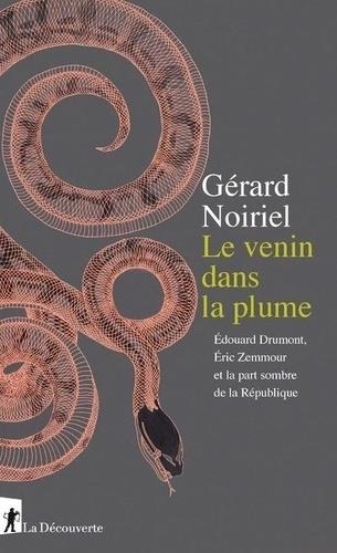 LE VENIN DANS LA PLUME | 9782348045721 | NOIRIEL, GERARD