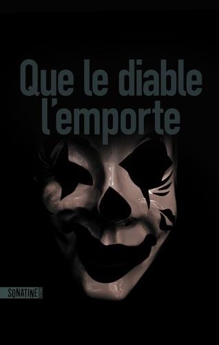 QUE LE DIABLE L'EMPORTE | 9782355847677 | ANONIMO