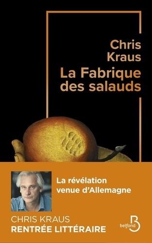 LA FABRIQUE DE SALAUDS | 9782714478528 | KRAUS, CHRIS