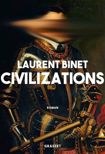 CIVILIZATIONS | 9782246813095 | BINET, LAURENT