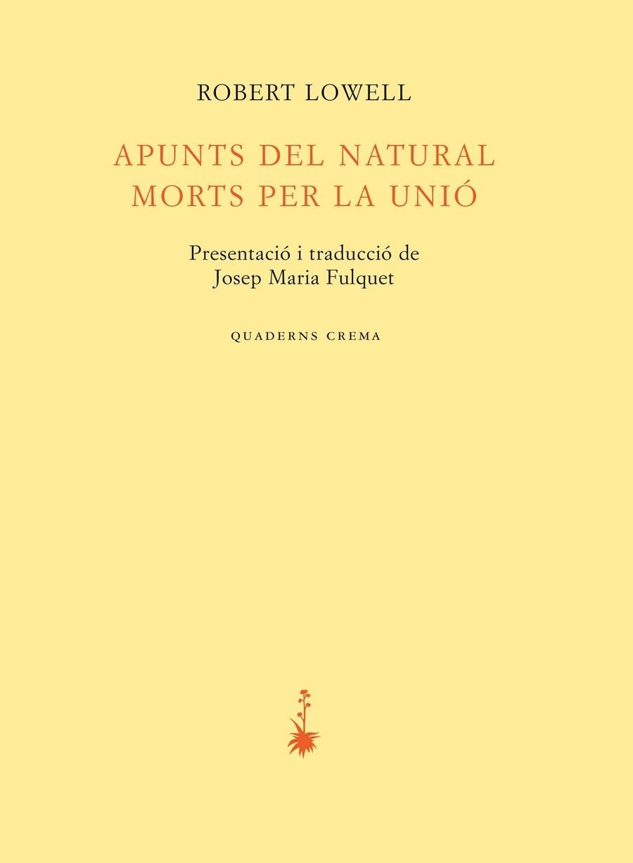 APUNTS DEL NATURAL. MORTS PER LA UNIÓ | 9788477276142 | LOWELL, ROBERT