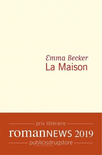 LA MAISON  | 9782081470408 | BECKER, EMMA