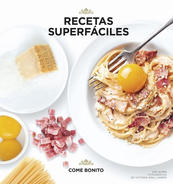 RECETAS SUPERFÁCILES | 9788416890040 | QUINN, SUE/WALL HARRIS, VICTORIA